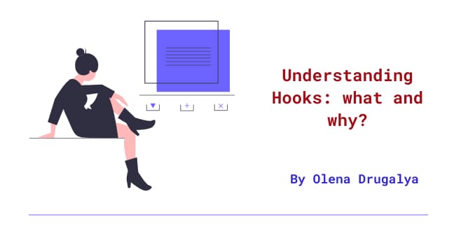 Understanding Hooks : what and why?
