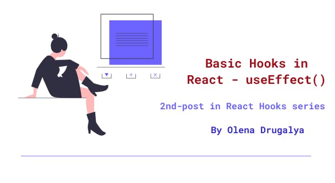 Basic Hooks in React - useEffect()