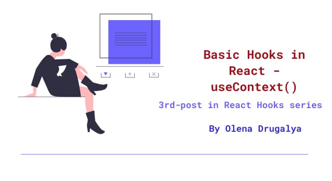 Basic Hooks in React - useContext()